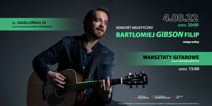 Bartłomiej "Gibson" Filip | koncert akustyczny + warsztaty gitarowe