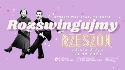 RozswingujMY Rzeszów | Otwarte warsztaty taneczne - II Edycja 30.09.2023